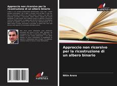 Borítókép a  Approccio non ricorsivo per la ricostruzione di un albero binario - hoz