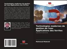 Couverture de Technologies modernes de gestion de l'eau Applications des ferrites