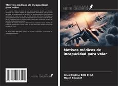 Bookcover of Motivos médicos de incapacidad para volar