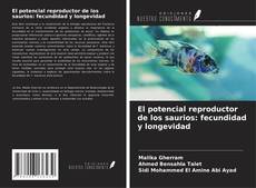 Bookcover of El potencial reproductor de los saurios: fecundidad y longevidad