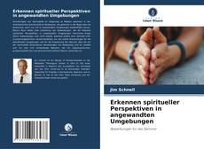 Capa do livro de Erkennen spiritueller Perspektiven in angewandten Umgebungen 