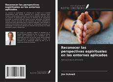 Buchcover von Reconocer las perspectivas espirituales en los entornos aplicados
