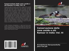 Portada del libro de Conservazione delle zone umide e siti Ramsar in India: Vol. III