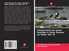 Portada del libro de Conservação de zonas húmidas e sítios Ramsar na Índia: Vol. III
