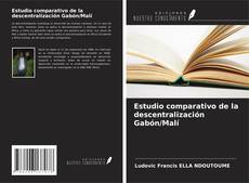 Buchcover von Estudio comparativo de la descentralización Gabón/Malí