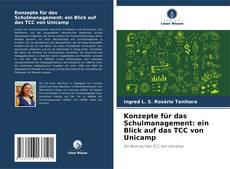 Konzepte für das Schulmanagement: ein Blick auf das TCC von Unicamp kitap kapağı