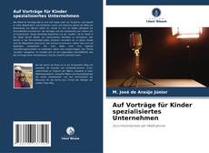 Capa do livro de Auf Vorträge für Kinder spezialisiertes Unternehmen 
