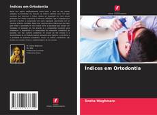 Capa do livro de Índices em Ortodontia 