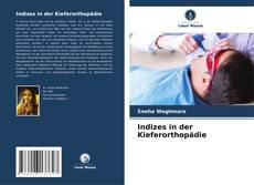 Bookcover of Indizes in der Kieferorthopädie