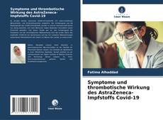 Обложка Symptome und thrombotische Wirkung des AstraZeneca-Impfstoffs Covid-19