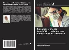 Buchcover von Síntomas y efecto trombótico de la vacuna Covid-19 de AstraZeneca
