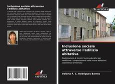 Bookcover of Inclusione sociale attraverso l'edilizia abitativa