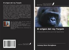 Bookcover of El origen del rey Tarpeh