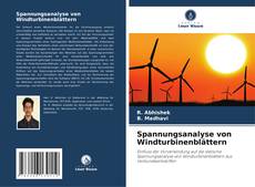 Spannungsanalyse von Windturbinenblättern的封面