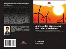 Analyse des contraintes des pales d'éoliennes kitap kapağı