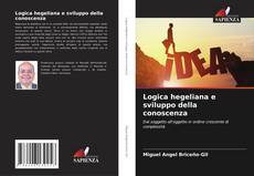 Logica hegeliana e sviluppo della conoscenza的封面