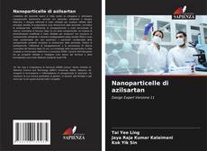 Bookcover of Nanoparticelle di azilsartan