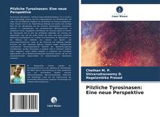 Portada del libro de Pilzliche Tyrosinasen: Eine neue Perspektive