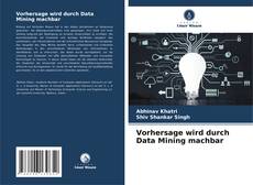 Bookcover of Vorhersage wird durch Data Mining machbar