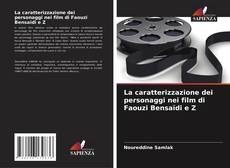 La caratterizzazione dei personaggi nei film di Faouzi Bensaïdi e Z的封面