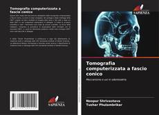 Bookcover of Tomografia computerizzata a fascio conico
