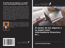 Bookcover of El sector de los seguros y su papel como intermediario financiero en...