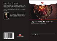 Bookcover of Le problème de l'amour