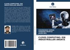 Capa do livro de CLOUD COMPUTING: EIN INDUSTRIELLER ANSATZ 