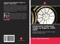Capa do livro de Casamento tradicional Yagba na Nigéria, 1985-2010 