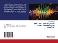 Portada del libro de Some Best Proximity Point Results for Multivalued Mappings