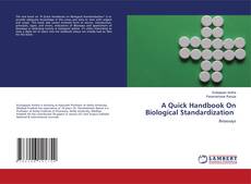 Portada del libro de A Quick Handbook On Biological Standardization