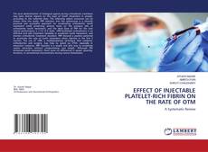 Couverture de EFFECT OF INJECTABLE PLATELET-RICH FIBRIN ON THE RATE OF OTM