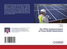 Portada del libro de The FPGA Implementation of Pulse Width Modulation