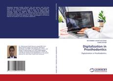 Digitalization in Prosthodontics的封面