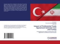 Portada del libro de Impact of Preferential Trade Agreement between Iran and Turkey