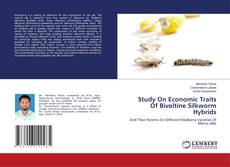 Study On Economic Traits Of Bivoltine Silkworm Hybrids的封面