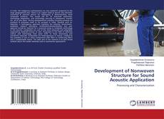 Development of Nonwoven Structure for Sound Acoustic Application的封面