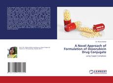 Portada del libro de A Novel Approach of Formulation of Doxorubicin Drug Conjugate