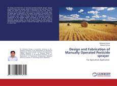 Buchcover von Design and Fabrication of Manually Operated Pesticide sprayer