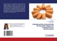 Couverture de FORMULATION EVALUATION OF BILAYER TABLET OF SAXAGLIPTIN & REPAGLINIDE