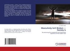 Copertina di Masculinity Isn't Broken — Society Is