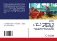 Copertina di Effect of Photobiotics on the Quantity and Quality of ISA Brown Eggs