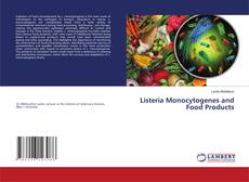Copertina di Listeria Monocytogenes and Food Products