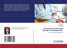 Copertina di Temporary Anchorage Device in Orthodontics