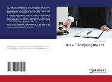 Buchcover von TOKYO: Analyzing the Trial