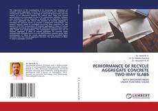 Buchcover von PERFORMANCE OF RECYCLE AGGREGATE CONCRETE TWO-WAY SLABS