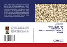 Portada del libro de TECHNIQUES FOR DETECTION OF MICROORGANISMS IN ROOT CANAL