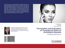 Capa do livro de Formulation and Evaluation of Transdermal Patch of Amlodipine Besylate 