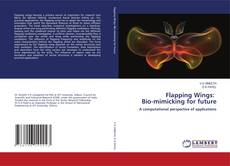 Portada del libro de Flapping Wings: Bio-mimicking for future