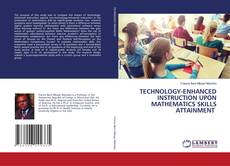 Couverture de TECHNOLOGY-ENHANCED INSTRUCTION UPON MATHEMATICS SKILLS ATTAINMENT